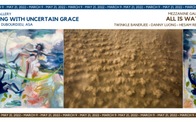 CLOSING Reception: Falling With Uncertain Grace & All is Water
